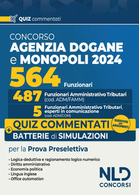 CONCORSO AGENZIA DOGANE E MONOPOLI 2024 564 FUNZIONARI - QUIZ COMMENTATI