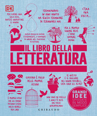 LIBRO DELLA LETTERATURA - GRANDI IDEE SPIEGATE IN MODO SEMPLICE