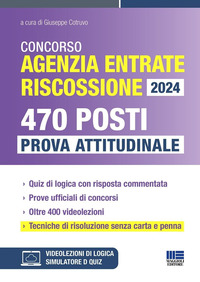 CONCORSO AGENZIA ENTRATE RISCOSSIONE 2024 - 470 POSTI PROVA ATTITUDINALE CON SOFTWARE DI