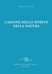 AZIONE DELLO SPIRITO NELLA NATURA