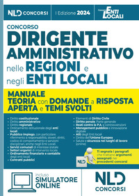 CONCORSO DIRIGENTE AMMINISTRATIVO NELLE REGIONI E NEGLI ENTI LOCALI - MANUALE TEORIA CON DOMANDE