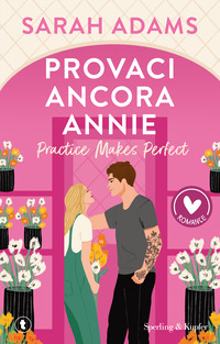 PROVACI ANCORA, ANNIE - PRACTICE MAKES PERFECT