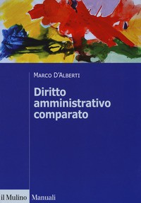 DIRITTO AMMINISTRATIVO COMPARATO di D\'ALBERTI MARCO