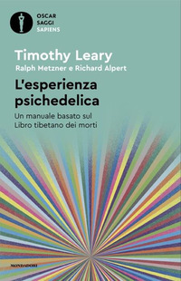 ESPERIENZA PSICHEDELICA - UN MANUALE BASATO SUL LIBRO TIBETANO DEI MORTI