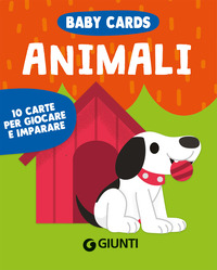 ANIMALI - BABY CARDS 10 CARTE PER GIOCARE E IMPARARE