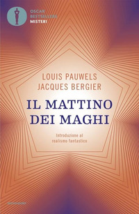 MATTINO DEI MAGHI - INTRODUZIONE AL REALISMO FANTASTICO