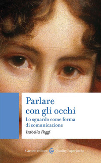 PARLARE CON GLI OCCHI - LO SGUARDO COME FORMA DI COMUNICAZIONE