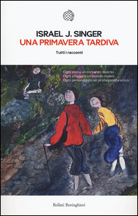 PRIMAVERA TARDIVA - TUTTI I RACCONTI