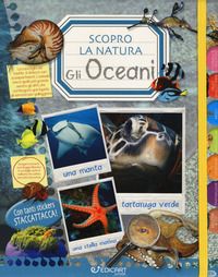 SCOPRO LA NATURA - GLI OCEANI