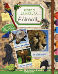 SCOPRO LA NATURA GLI ANIMALI