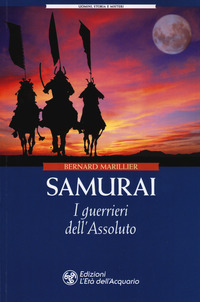 SAMURAI I GUERRIERI DELL\'ASSOLUTO