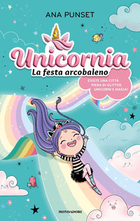 UNICORNIA - LA FESTA ARCOBALENO