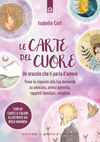 CARTE DEL CUORE - UN ORACOLO CHE TI PARLA D\'AMORE TROVA LE RISPOSTE ALLE TUE DOMANDE SU AMICIZIA