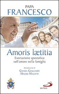 AMORIS LAETITIA - INTRODUZIONE GIACCARDI MAGATTI