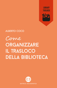 COME ORGANIZZARE IL TRASLOCO DELLA BIBLIOTECA