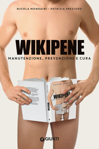 WIKIPENE - MANUTENZIONE, PREVENZIONE E CURA