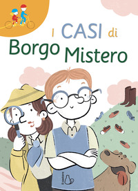 CASI DI BORGO MISTERO