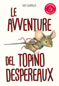 AVVENTURE DEL TOPINO DESPERAUX