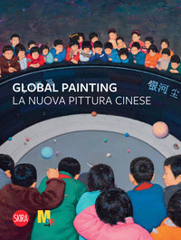 GLOBAL PAINTING - LA NUOVA PITTURA CINESE