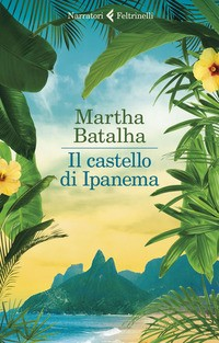 CASTELLO DI IPANEMA di BATALHA MARTHA