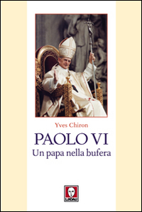 PAOLO VI - UN PAPA NELLA BUFERA