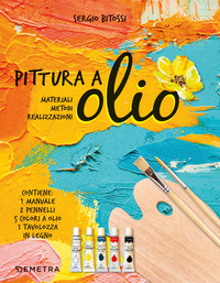 PITTURA A OLIO - MANUALE COMPLETO