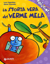 STORIA VERA DEL VERME MELA