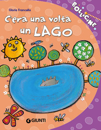 C\'ERA UNA VOLTA UN LAGO