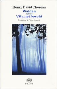 WALDEN OVVERO VITA NEI BOSCHI