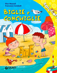 BIGLIE E CONCHIGLIE