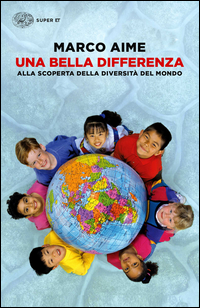 BELLA DIFFERENZA - ALLA SCOPERTA DELLA DIVERSITA\' DEL MONDO