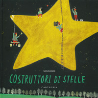 COSTRUTTORI DI STELLE