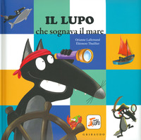 LUPO CHE SOGNAVA IL MARE