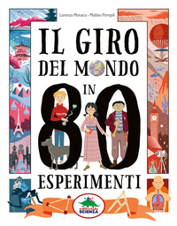 GIRO DEL MONDO IN 80 ESPERIMENTI