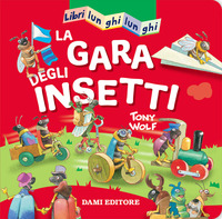 GARA DEGLI INSETTI - LIBRI LUNGHI LUNGHI