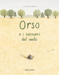 ORSO E I SUSSURRI DEL VENTO