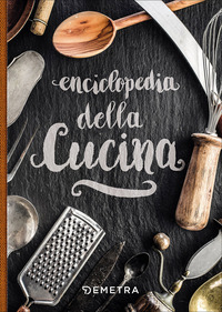 ENCICLOPEDIA DELLA CUCINA