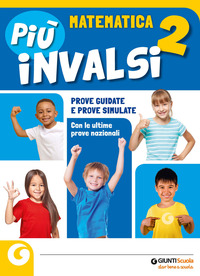 PIU\' INVALSI. MATEMATICA