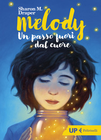 MELODY - UN PASSO FUORI DAL CUORE