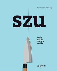 SZU - TAGLIO SOTTILE COTTURA RAPIDA