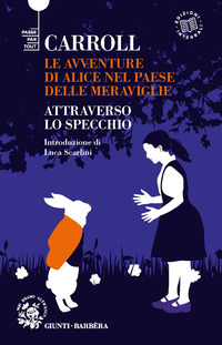 ALICE NEL PAESE DELLE MERAVIGLIE - ATTRAVERSO LO SPECCHIO