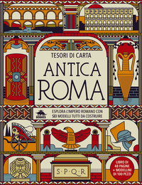 ANTICA ROMA - TESORI DI CARTA