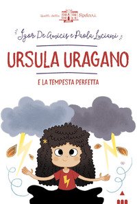 URSULA URAGANO E LA TEMPESTA PERFETTA