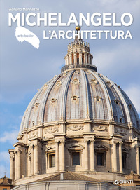 MICHELANGELO - L\'ARCHITETTURA