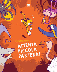 ATTENTA PICCOLA PANTERA !