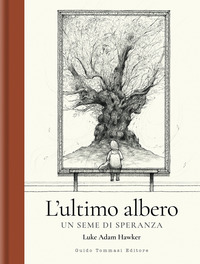 ULTIMO ALBERO - UN SEME DI SPERANZA