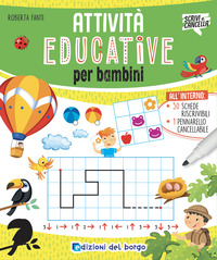 ATTIVITA\' EDUCATIVE PER BAMBINI - CON PENNARELLO CANCELLABILE CON 50 SCHEDE RISCRIVIBILI