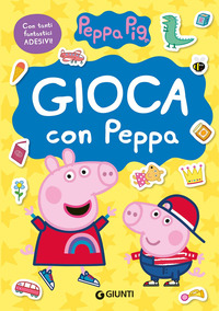 GIOCA CON PEPPA - PEPPA PIG CON ADESIVI