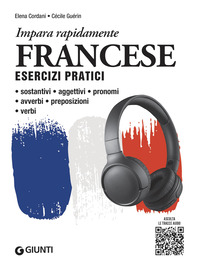 FRANCESE ESERCIZI PRATICI - IMPARA RAPIDAMENTE