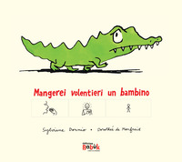 MANGEREI VOLENTIERI UN BAMBINO - INBOOK